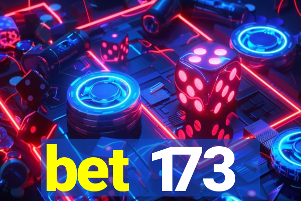 bet 173